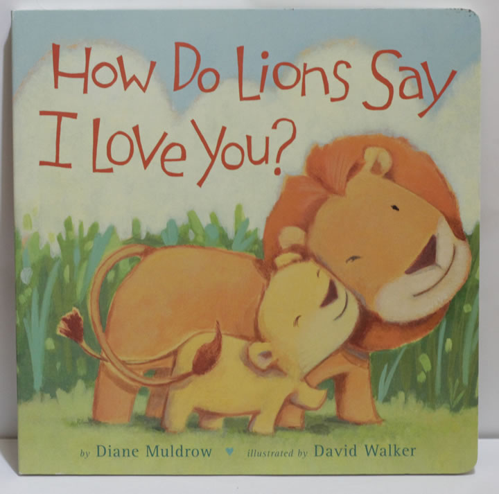 英文绘本：HOW DO LIONS SAY I LOVE YOU